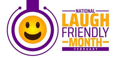 National Laugh Friendly Month background banner or poster design template. observed every year in February. Holiday concept. Use to any Template, card, poster, placard, template. vector