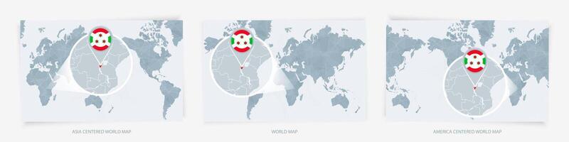 Three versions of the World Map with the enlarged map of Burundi with flag. vector