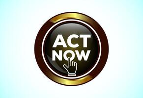 Act now button. Suitable for mobile app vector
