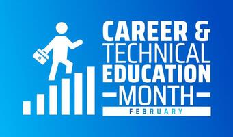 Career and Technical Education Month background banner or poster design template. observed every year in February. Holiday concept. Use to any Template, card, poster, placard, template. vector