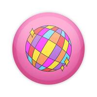 Glossy badge button with sparkling disco ball. Round plastic pin vector