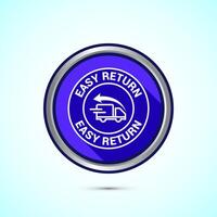 Easy return icon design illustration, Easy return label for product packaging. Blue shadow button design vector