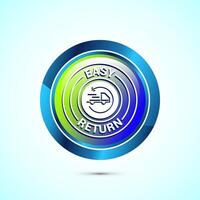 Easy return icon design illustration, Easy return label for product packaging. Glossy round button design vector