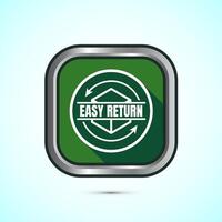 Easy return icon design illustration, Easy return label for product packaging. Green shadow button design vector