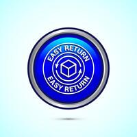 Easy return icon design illustration, Easy return label for product packaging. Blue color round button design vector