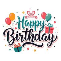 happy birthday text with balloons and gifts on white background vector