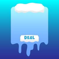 Abstract illustration of melting ice blue banner with deal button on isolated background vector