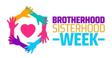 Brotherhood Sisterhood Week background banner or poster design template. observed every year in February. Holiday concept. Use to any Template, card, poster, placard, template. vector