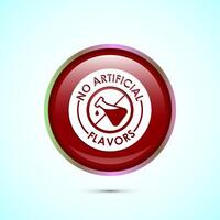 No artificial flavor icon design illustration, Artificial flavor free symbol, Natural product, Red color round button design vector