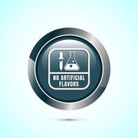 No artificial flavor icon design illustration, Artificial flavor free symbol, Natural product, Gray color round button design vector