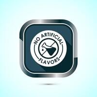 No artificial flavor icon design illustration, Artificial flavor free symbol, Natural product, Gray shadow button design vector