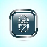 No artificial flavor icon design illustration, Artificial flavor free symbol, Natural product, Gray color square button design vector