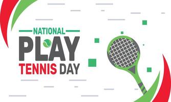 Play Tennis Day encourages people of all ages and skill levels to pick up a racket and enjoy a game of tennis while staying active and healthy. vector