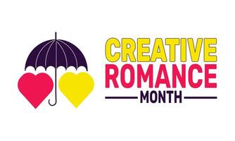 Creative romance month embraces the art of love, where creativity sparks new ways to express deep emotions, forging unique bonds through artistic and heartfelt gestures. vector