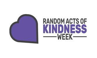 Random Acts of Kindness Week encourages spreading kindness through small gestures, making the world a better place by brightening someone's day with selfless acts of goodwill and compassion. vector