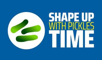 Shape Up With Pickles Time background banner or poster design template. observed every year in February. Holiday concept. Use to any Template, card, poster, placard, template. vector