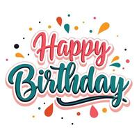 happy birthday lettering with colorful confetti and dots vector