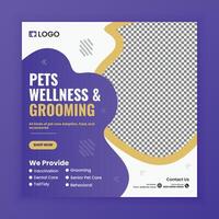 Pets Wellness and grooming Social Media Post Design or Pet Business web or online Square Banner Template vector