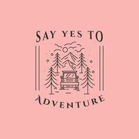 adventure car mountain logo line art symbol illustration design, say yes to adventure background vector