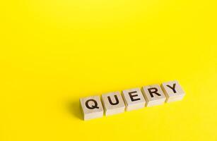 Blocks with the word QUERY on yellow background. Formation of the question. Registration of the request. Statistical survey. Instructions and rules. Get an answer, information. Programming photo