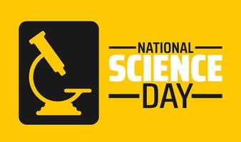 National Science Day background banner or poster design template. observed every year in February. Holiday concept. Use to any Template, card, poster, placard, template. vector