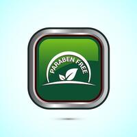 Paraben free icon, suitable for product label. Green color square button design vector