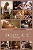 Romanticize Your Life Moodboard template