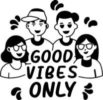 A glyph sticker of a group of friends with good vibes only typography vector