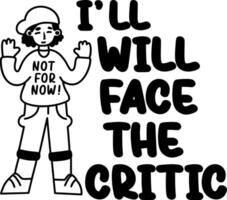 A glyph sticker of a character with not for now typography vector