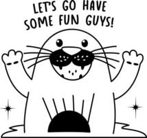 A glyph sticker of happy walrus with have some fun quote vector