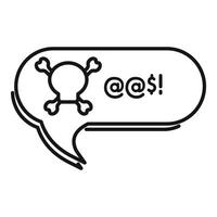 Speech bubble containing skull and crossbones with aggressive and toxic message vector