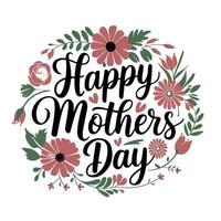 Happy Mothers Day Greeting Card Design with Floral Typography vector