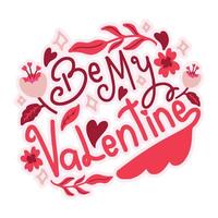 Valentine's Day Greeting Card Sticker Typography cute flower be my red pink leaves vector