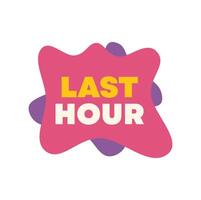 Last hour offer with colorful abstract blob promoting special deal vector
