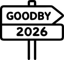 Wooden sign saying goodbye to the old year 2026 with welcome the new year 2026 New year symbol and business concept Set 3 vector