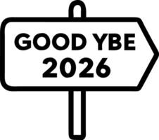 Wooden sign saying goodbye to the old year 2026 with welcome the new year 2026 New year symbol and business concept Set 2 vector