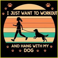 Workout and Hang with My Dog Fitness Pet vector