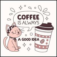 coffee always a good idea illustration-New T-Shirt Design vector