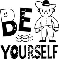 Be yourself sticker in fat style vector
