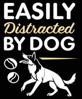 eacily distractedDog T Shirt Design vector