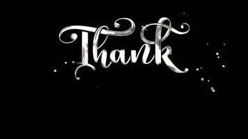 Thank you animation. Handwriting Animated in silver color with ink drops is Suitable for Celebrations, Wishes, Events, Messages, holidays, and festivals. Transparent background. Alpha Channel. video