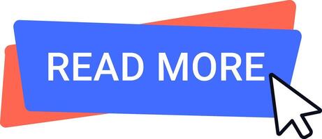 Mouse cursor clicking on a read more button against a blue and red layered background, symbolizing the pursuit of additional information on a website vector