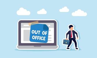 Businessman walks away from a laptop with a note saying OUT OF OFFICE, illustration of taking leave from work, resigning, or a do not disturb status vector