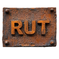 Rusty metal sign featuring the word rust in a weathered and decayed state, rusted metal sign with the word rust written on it, Transparent background png