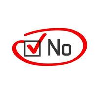No vote poll answer check box circled or highlighted with red felt tip pen marker, concept of disagree choice check mark selected, corrected tick encircle, motivation checklist element vector