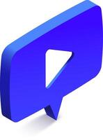 Isometric view of a blue speech bubble containing a play symbol, representing the sharing of or audio content in online communication vector