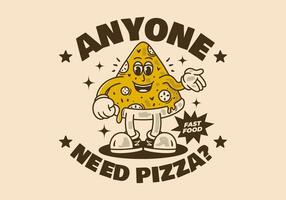 Anyone need pizza. Mascot character of pizza slice in retro vintage style. Good for sticker print vector