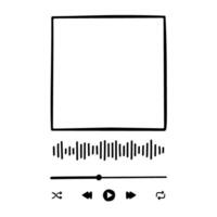 Music player interface in doodle style. Handdrawn audio app panel with buttons, progress slider bar, equalizer and album cover frame. Trendy song plaque. graphic illustration vector