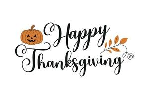 Happy Thanksgiving Typography with Pumpkin and Autumn Leaves Elements vector