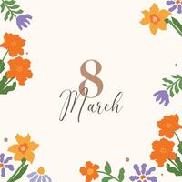 Banner for 8 March featuring a floral frame with orange and purple flowers, creating a decorative wreath on a light background vector